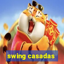 swing casadas